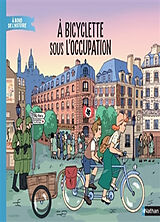 Broché A bicyclette sous l'Occupation de Cécile; Meyer, Amandine Jugla