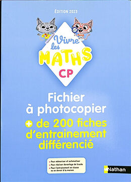 Broché Vivre les maths CP : fichier à photocopier : + de 200 fiches d'entrainement différencié de 