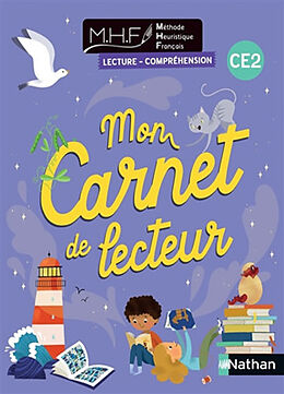 Broché Méthode heuristique de français CE2 : mon carnet de lecteur : lecture-compréhension de 