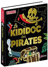 Broschiert Le kididoc des pirates von Priscille; Balicevic, Didier Lamure