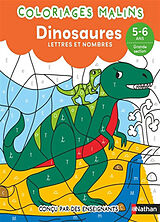 Broché Coloriages malins : dinosaures : lettres et nombres, 5-6 ans, grande section de Stéphanie; Da-Fanny Morisson