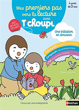 Broché Mes premiers pas vers la lecture avec T'choupi : une initiation en douceur : avec des autocollants de Séverine; Courtin, Thierry Pous Collin