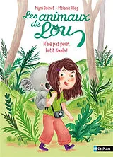 Broschiert Les animaux de Lou. N'aie pas peur, petit koala ! von Mymi; Allag, Mélanie Doinet