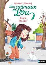 Broschiert Les animaux de Lou. Reviens, petit lapin ! von Mymi; Allag, Mélanie Doinet