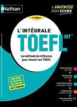 Broché L'intégrale TOEFL iBT : la méthode de référence pour réussir son TOEFL : conforme au nouveau test officiel en 2 heures de Serena Murdoch; Evensen, Paul R. Stern