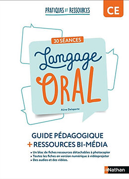 Broché Langage oral : 30 séances, CE : guide pédagogique + ressources bi-média de Aline Delaporte