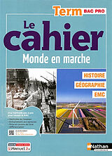 Broché Histoire géographie, EMC, terminale bac pro : le cahier de Isabelle Juguet