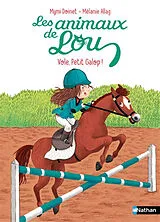 Broschiert Les animaux de Lou. Vole, Petit Galop ! von Mymi; Allag, Mélanie Doinet