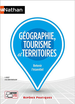 Broché Géographie, tourisme et territoires : retenir l'essentiel de Isabelle; Gérin-Grataloup, Anne-Marie Juguet