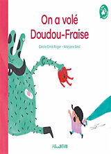 Broché On a volé Doudou-Fraise de Cécile Elma ; Beal, Marjorie Roger