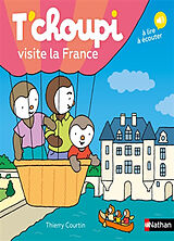 Broché T'choupi visite la France de Thierry Courtin