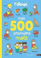 Pappband T'choupi Mes 500 premiers mots von Thierry Courtin