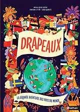 Broschiert Drapeaux : la grande aventure des pays du monde von Natalia; Litton, J.; Knowles, L. Rojas Castro