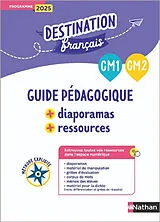 Broschiert Destination français, CM1, CM2 : méthode explicite : guide pédagogique + diaporamas + ressources, programme 2025 von Odile ; Florimond, Helene ; Tinena-Monhard Fleury