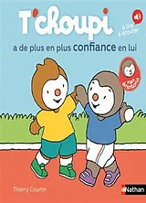 Broschiert T'choupi a de plus en plus confiance en lui von Thierry Courtin