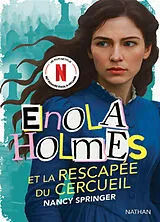 Broschiert Les enquêtes d'Enola Holmes. Enola Holmes et la rescapée du cercueil von Nancy Springer