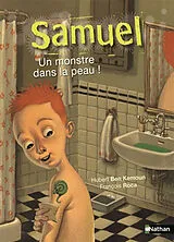 Broschiert Samuel. Un monstre dans la peau von Hubert; Roca, François Ben Kemoun