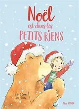 Broschiert Noël est dans les petits riens von Stella J; Massey, Jane Jones