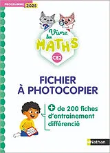 Broschiert Vivre les maths CE2 : fichier à photocopier : + de 200 fiches d'entraînement différencié, programme 2025 von Jacky ; Jardy, Jacqueline Jardy