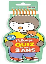 Broschiert T'choupi : quiz de mes 3 ans von Thierry Courtin