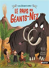 Broschiert Les Duracuire. Le pays des Géants-Nez von Arthur; Garrigue, Roland Ténor