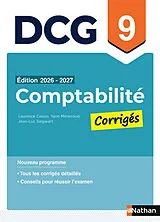 Broschiert Comptabilité, DCG 9 : corrigés : nouveau programme von Laurence ; Siegwart, Jean-Luc ; Meneroud, Cassio