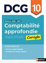 Broschiert Comptabilité approfondie, DCG 10 : corrigés : nouveau programme von Jean-Luc ; Cassio, Laurence ; Iacobelli, Siegwart