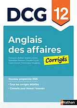Broschiert Anglais des affaires, DCG 12 : corrigés : nouveau programme 2026 von Claire ; Puche, Claudie ; Menoux, Sebastie Cornet