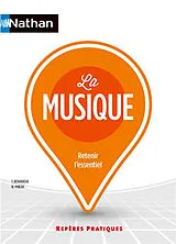 Broschiert La musique : retenir l'essentiel von Thierry; Pineau, Marcel Benardeau
