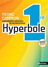 Broschiert Hyperbole, enseignement spécifique de mathématiques 1re, tronc commun : nouveau programme 2026 von 