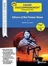 Broschiert Killers of the Flower Moon, Martin Scorsese : cahier d'accompagnement à l'étude du film : spécialité LLCE, anglais te... von Catherine Baudry