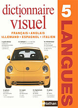 Broché Dictionnaire visuel 5 langues : français, anglais, allemand, espagnol, italien de 
