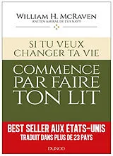 Broschiert Si tu veux changer ta vie : commence par faire ton lit von William H. McRaven