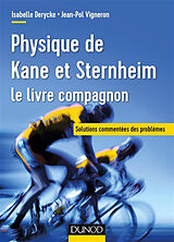 Broché Physique de Kane et Sternheim : le livre compagnon : solutions commentées des problèmes de Isabelle; Vigneron, Jean-Pol Derycke