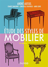 Broché Etude des styles de mobilier de André; Barjonet, C.; Ducroux, C. et al Aussel