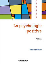 Broché La psychologie positive de Rébecca Shankland