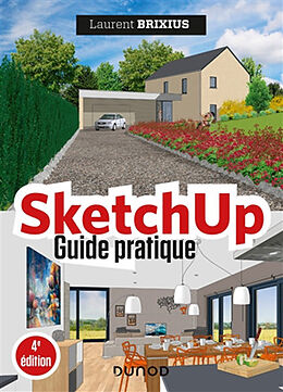 Broschiert SketchUp : guide pratique von Laurent Brixius