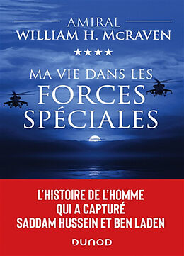 Broché Ma vie dans les forces spéciales de William H. McRaven