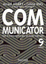 Broché Communicator : toute la communication pour un monde plus responsable de Assaël; Mas, Céline; Westphalen, M.-H. Adary