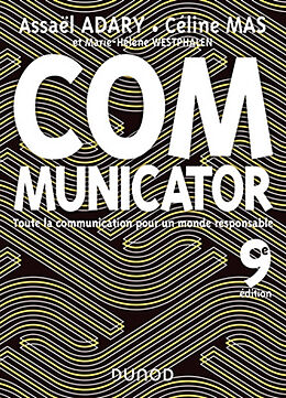 Broché Communicator : toute la communication pour un monde plus responsable de Assaël; Mas, Céline; Westphalen, M.-H. Adary