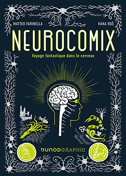 Broché Neurocomix : voyage fantastique dans le cerveau de Hana; Farinella, Matteo Ros