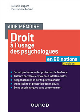 Broché Droit à l'usage des psychologues : en 60 notions de Mélanie; Lebrun, Pierre-Brice Dupont