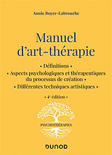 Broché Manuel d'art-thérapie de Annie Boyer-Labrouche