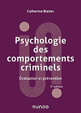 Broché Psychologie des comportements criminels : évaluation et prévention de Catherine Blatier