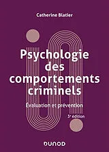 Broschiert Psychologie des comportements criminels : évaluation et prévention von Catherine Blatier