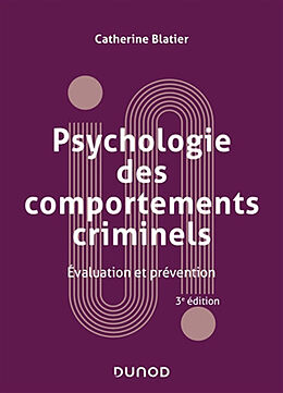 Broché Psychologie des comportements criminels : évaluation et prévention de Catherine Blatier