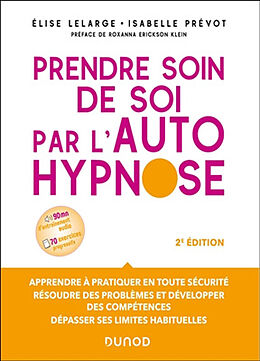 Broché Prendre soin de soi par l'autohypnose de Elise; Prévot-Stimec, Isabelle Lelarge