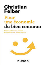 Broché Pour une économie du bien commun de Christian Felber