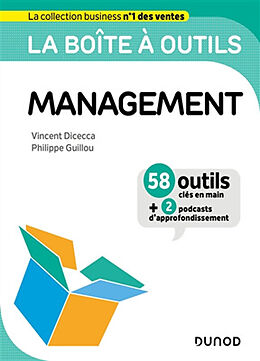 Broschiert La boîte à outils du management : 58 outils clés en main + 2 podcasts d'approfondissement von Vincent; Guillou, Philippe Dicecca