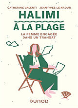 Broché Halimi à la plage : la femme engagée dans un transat de Catherine; Le Naour, Jean-Yves Valenti